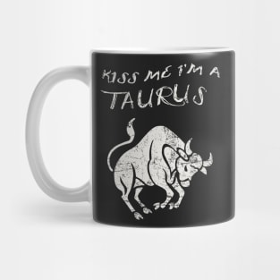 Kiss Me I'm a TAURUS Western Zodiac Astrology Mug